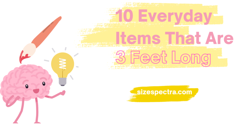 10 Everyday Items That Are 3 Feet Long